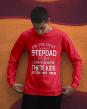 Load image into Gallery viewer, I'm The Best Stepdad Gift For Family Unisex Long Sleeve
