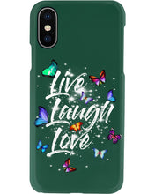 Load image into Gallery viewer, Butterfly Live Laugh Love Gift For Lover Phone case
