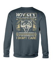 Load image into Gallery viewer, November Guy I Am Not A Hero Not A Legend I Have Anger Issues Birthday Gift Sweatshirt
