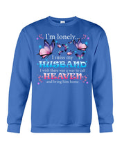 Load image into Gallery viewer, I'm Lonely I Miss My Husband Butterfly Gift For Lover Sweatshirt
