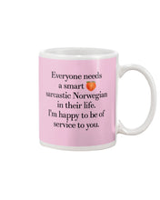 Load image into Gallery viewer, Everyone Needs A Smart Sarcastic Norwegian In Their Life Custom Design Mug
