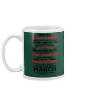 Load image into Gallery viewer, This Girl Has Fought A Thousand This Girl Was Born In March Mug
