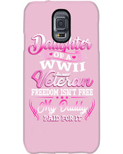 Load image into Gallery viewer, Daughter Of A Veteran Freedom Isn't Free Gift For Daughter Phone case
