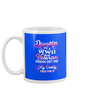 Load image into Gallery viewer, Daughter Of A Veteran Freedom Isn't Free Gift For Daughter Mug
