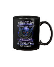Load image into Gallery viewer, They Are A Reminder Of Time When Life Try To Break Me Gift For February  Men Mug
