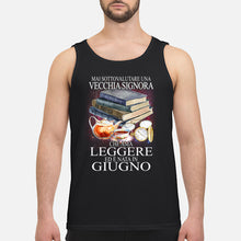 Load image into Gallery viewer, Mai Sottovalutare Una Vecchia Signore Che Ama Leggere Ed E Nata In Giugno Trending Unisex Tank Top
