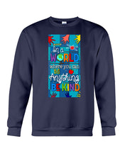 Load image into Gallery viewer, Lovely Phone Case In A World Where You Can Be Anything Be Kind Sweatshirt
