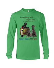 Load image into Gallery viewer, Everything Will Be Just Fine As Long As There Are Great Dane And Wine Gift For Dog Lovers Unisex Long Sleeve
