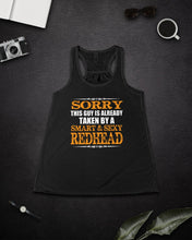 Load image into Gallery viewer, Sorry This Guy Is Already Taken By A Smart And Sexy Redhead Gift For Men Ladies Flowy Tank
