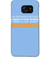 Load image into Gallery viewer, The Difference Between A Beer And Your Opinion Custom Design Phone case
