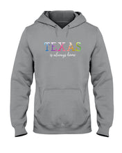 Load image into Gallery viewer, Texas Is Always Here Meaningful Gift For Men Hoodie
