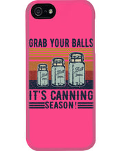 Load image into Gallery viewer, Grab Your Balls It's Canning Season Retro Vintage Phone case
