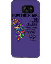 Load image into Gallery viewer, Birthday Gift For November Girl They Whispered To Her You Cannot Withstand The Storm Phone case
