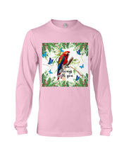 Load image into Gallery viewer, Scarlet Macaw With Butterflies I Am Always With You Gift For Lover Unisex Long Sleeve
