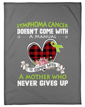 Load image into Gallery viewer, Lymphoma Cancer Doesn't Come With A Manual Fleece Blanket
