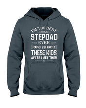 Load image into Gallery viewer, I'm The Best Stepdad Gift For Family Hoodie
