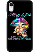 Load image into Gallery viewer, May Girl I Am Who I Am Trending For Birthday Gift Phone case
