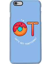Load image into Gallery viewer, Gift For Occupational Therapist Let's Get Functional Phone case
