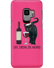 Load image into Gallery viewer, Cat Drink And Be Merry Meaningful Gift For Women Phone case
