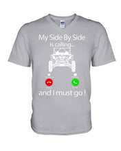 Load image into Gallery viewer, My Side By Side Is Calling And I Must Go Unique Custom Design Guys V-Neck
