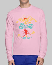 Load image into Gallery viewer, I'm Retired Skiing Is My Job Mountainous Terrain Unisex Long Sleeve
