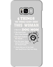 Load image into Gallery viewer, 5 Things You Should Know About This Woman Dog Mom Phone case

