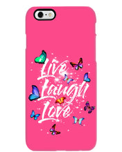 Load image into Gallery viewer, Butterfly Live Laugh Love Gift For Lover Phone case

