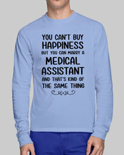 Load image into Gallery viewer, You Can't Buy Happiness But You Can Marry A Medical Assistant Gift For Girls Unisex Long Sleeve
