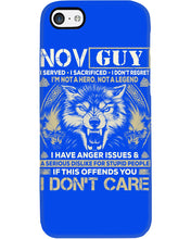 Load image into Gallery viewer, November Guy I Am Not A Hero Not A Legend I Have Anger Issues Birthday Gift Phone case
