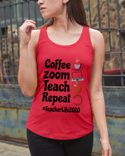 Load image into Gallery viewer, Coffee Zoom Teach Repeat Teacher Life 2020 Unique Custom Design Ladies Flowy Tank
