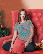 Load image into Gallery viewer, I Can't Fix Stupid But I An Sadate It Gift For Girls Ladies Tee
