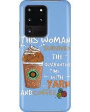 Load image into Gallery viewer, The Quarantine Time With Yarn And Coffee Gift For Women Phone case
