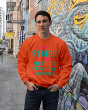 Load image into Gallery viewer, I Can't Fix Stupid But I An Sadate It Gift For Girls Sweatshirt
