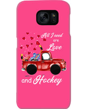 Load image into Gallery viewer, All I Need Are Love And Hockey Gift For Hockey Players Phone case
