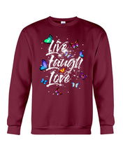 Load image into Gallery viewer, Butterfly Live Laugh Love Gift For Lover Sweatshirt
