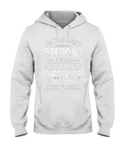 Load image into Gallery viewer, I'm The Best Stepdad Gift For Family Hoodie
