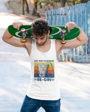 Load image into Gallery viewer, Lovely Phone Case Let The Evening Be-Gin Retro Vintage Unisex Tank Top
