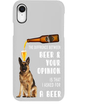 Load image into Gallery viewer, German Shepherd Beer And Your Opinion Gift For Dog Lovers Phone case
