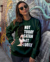 Load image into Gallery viewer, Not Today Satan Not Today Gift For Women Sweatshirt
