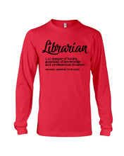 Load image into Gallery viewer, Librarian Keeper Of Books Guardian Of Knowledge Custom Gift For Librarian Unisex Long Sleeve
