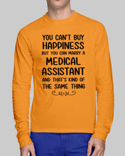 Load image into Gallery viewer, You Can't Buy Happiness But You Can Marry A Medical Assistant Gift For Girls Unisex Long Sleeve
