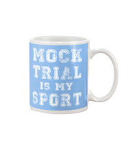 Load image into Gallery viewer, Pink Phone Case Mock Trial Is My Sport Gift For Paralegal Mug
