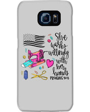 Load image into Gallery viewer, She Works Willingly With Her Hands Gift For Sew Lovers Phone case
