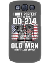 Load image into Gallery viewer, I Ain't Perfect But I Do Have A DD-214 For An Old Man Trending Phone case
