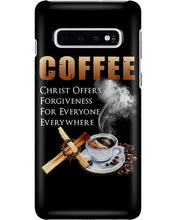 Load image into Gallery viewer, Coffee Christ Offers Forgiveness For Everyone Everywhere Phone case
