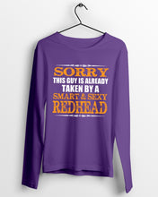 Load image into Gallery viewer, Sorry This Guy Is Already Taken By A Smart And Sexy Redhead Gift For Men Unisex Long Sleeve
