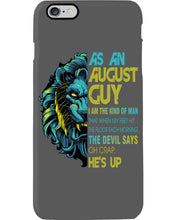 Load image into Gallery viewer, As An August I Am The Kind Of Man Lion Birthday Gift Phone case
