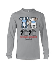 Load image into Gallery viewer, 2020 The Year When Shit Got Real Quarantined Trending Unisex Long Sleeve
