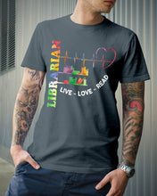Load image into Gallery viewer, Librarian Live Love Read Special Custom Design Guys Tee
