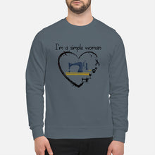 Load image into Gallery viewer, Sewing I'm A Simple Woman Gift For Women Sweatshirt
